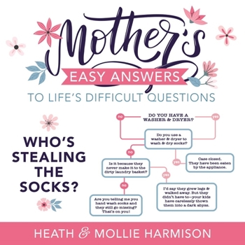 Paperback Mother's Easy Answers to Life's Difficult Questions Book