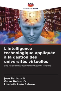 Paperback L'intelligence technologique appliquée à la gestion des universités virtuelles [French] Book