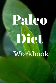 Paperback Paleo Diet Workbook: Track Healthy Weight Loss Book