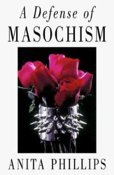 Hardcover A Defense of Masochism Book