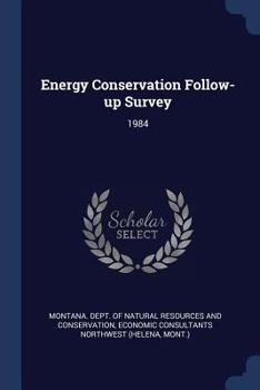 Paperback Energy Conservation Follow-up Survey: 1984 Book