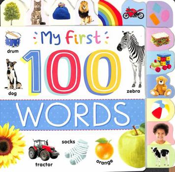 Paperback My First 100 Words (Tabbed Board Book) Book