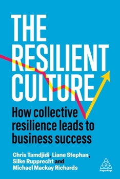 Paperback The Resilient Culture: How Collective Resilience Leads to Business Success Book