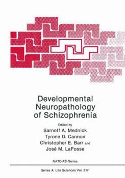 Developmental Neuropathology of Schizophrenia (Nato Science Series: A:)