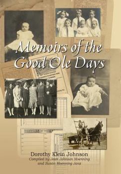 Memoirs of the Good OLE Days