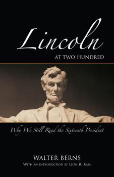 Paperback Lincoln at Two Hundred: Why We Still Read the Sixteenth President Book