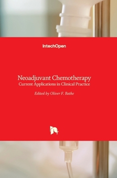 Hardcover Neoadjuvant Chemotherapy: Current Applications in Clinical Practice Book