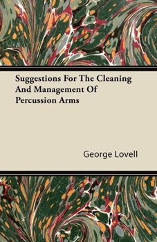 Paperback Suggestions For The Cleaning And Management Of Percussion Arms Book
