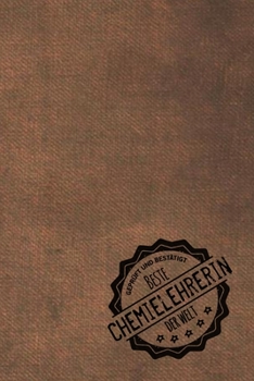 Geprüft und Bestätigt beste Cemielehrerin der Welt: inkl. Terminplaner 2020 ? | Das perfekte Geschenk für den Chemieunterricht | Geschenkidee | Geschenke (German Edition)