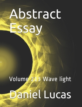Paperback Abstract Essay: Volume 213 Wave light Book