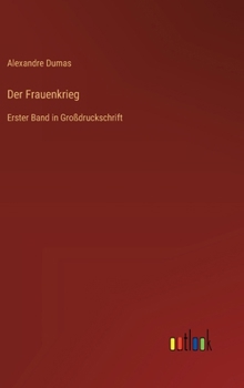 Hardcover Der Frauenkrieg: Erster Band in Großdruckschrift [German] Book