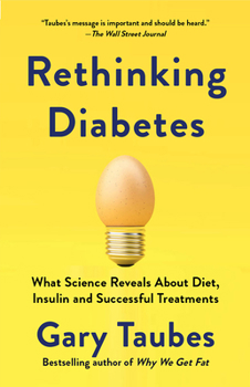 Paperback Rethinking Diabetes: What Science Reveals about Diet, Insulin, and Successful Treatments Book