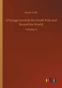 A Voyage Towards the South Pole and Round the World