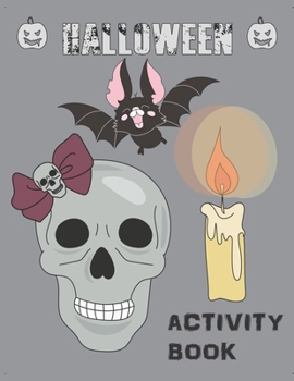 Halloween Activity Book: Coloring, Mazes, Sudoku, Learn to Draw and more  for kids 4-8 yr olds