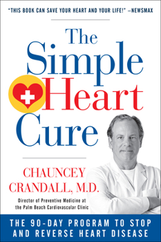 Paperback The Simple Heart Cure: The 90-Day Program to Stop and Reverse Heart Disease Revised & Updated 2nd Edition Book