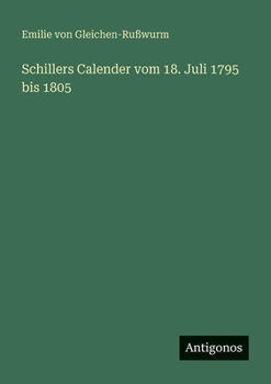 Paperback Schillers Calender vom 18. Juli 1795 bis 1805 [German] Book