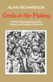Paperback Creeds in the Making: A Short Introduction to the History of Christian Doctrine Book