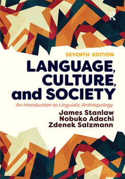 Hardcover Language, Culture, and Society: An Introduction to Linguistic Anthropology Book