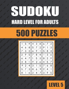 Paperback Sudoku Hard Level for Adults 500 Puzzles: Sudoku Puzzle Books for Adults Book