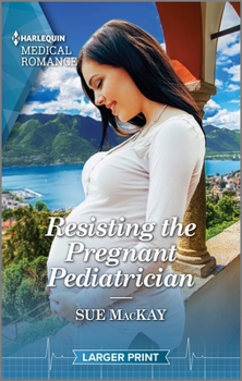 Mass Market Paperback Resisting the Pregnant Pediatrician [Large Print] Book