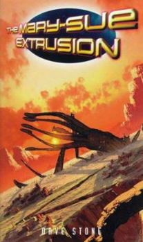 Mass Market Paperback The Mary Sue Extrusion Book