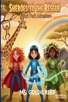 Paperback Sheroes to the Rescue: Safari Park Adventure Book