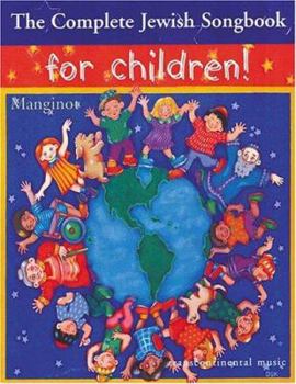 Paperback The Complete Jewish Songbook for Children Book