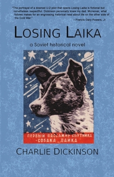 Paperback Losing Laika: a Soviet historical novel Book