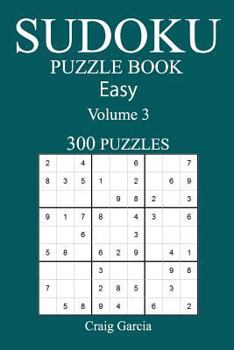 Paperback 300 Easy Sudoku Puzzle Book: Volume 3 Book