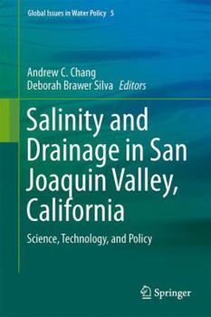 Hardcover Salinity and Drainage in San Joaquin Valley, California: Science, Technology, and Policy Book