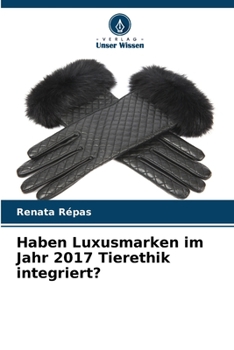Paperback Haben Luxusmarken im Jahr 2017 Tierethik integriert? [German] Book