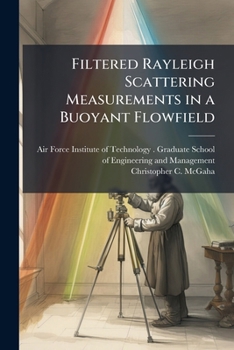 Filtered Rayleigh Scattering Measurements in a Buoyant Flowfield