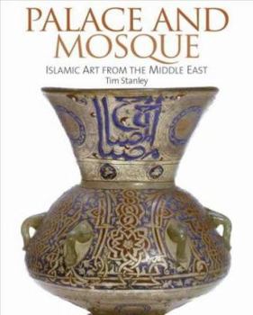 Hardcover Palace and Mosque: Islamic Art from the Middle East Book