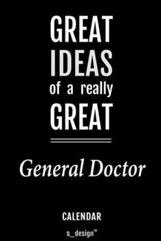 Calendar for General Doctors / General Doctor: Everlasting Calendar / Diary / Journal (365 Days / 3 Days per Page) for notes, journal writing, event planner, quotes & personal memories