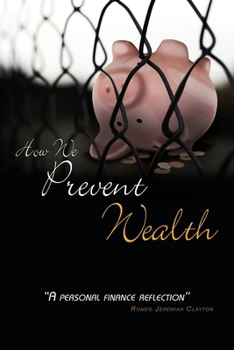 Paperback How We Prevent Wealth: A Personal Finance Reflection Book