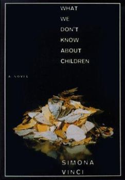 Hardcover What We Don't Know about Children Book