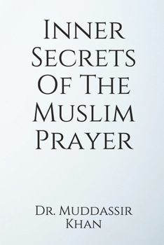 Paperback Inner Secrets Of The Muslim Prayer Book