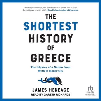 The Shortest History of Greece: The Odyssey of a Nation from Myth to Modernity B0CNQXB5YL Book Cover