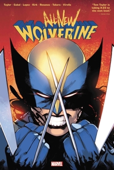All-New Wolverine by Tom Taylor Omnibus - Book  of the All-New Wolverine (Collected Editions)
