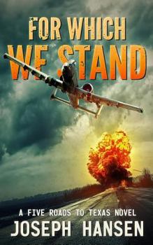 For Which We Stand - Book #3 of the Five Roads to Texas