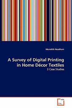 Paperback A Survey of Digital Printing in Home Décor Textiles Book