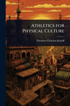 Athletics for physical culture