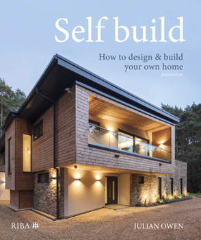 Hardcover Self-Build: How to Design and Build Your Own Home Book