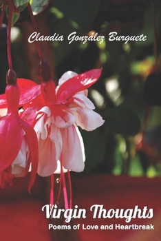 Paperback Virgin Thoughts: Poems of Love and Heartbreak - Photographic Edition Book