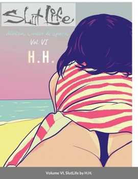 Paperback Match, Cinder & Spark, Volume 6: SlutLife Book