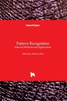 Hardcover Pattern Recognition: Selected Methods and Applications Book