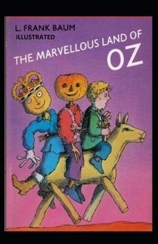 Paperback The Marvelous Land of Oz Illustrated Book