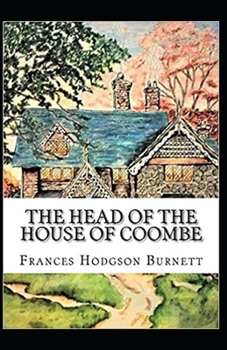 Paperback The Head of the House of Coombe Annotated Book