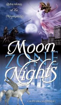 Hardcover Moon Zone Nights: Adventures of the Moonyinites Book