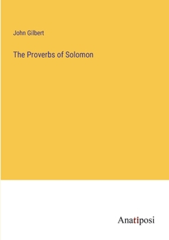 Paperback The Proverbs of Solomon Book